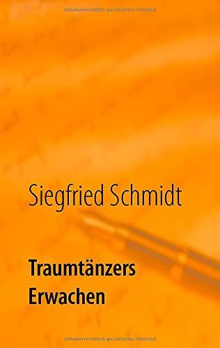 TRAUMTÄNZERS ERWACHEN | 9783749482955 | SCHMIDT, SIEGFRIED