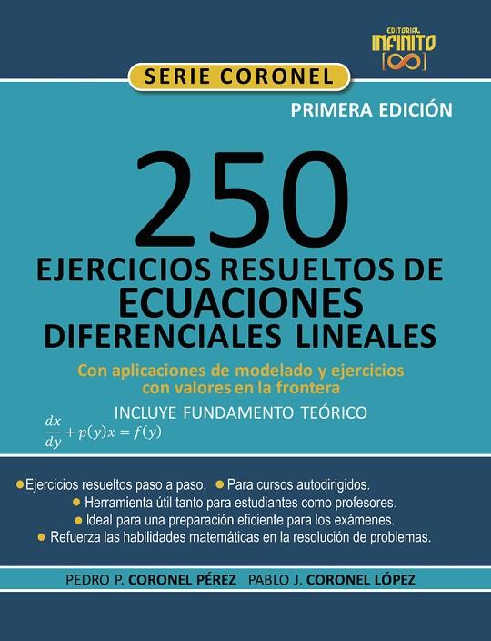 250 EJERCICIOS RESUELTOS DE ECUACIONES DIFERENCIALES LINEALES | 9789801801405 | CORONEL LOPEZ, PABLO JOSUE