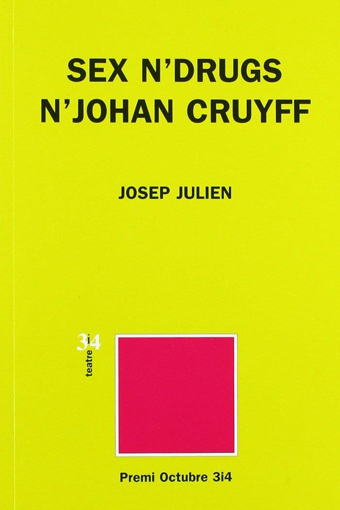 SEX N'DRUGS N'JOHAN CRUYFF | 9788475027753 | JULIEN, JOSEP