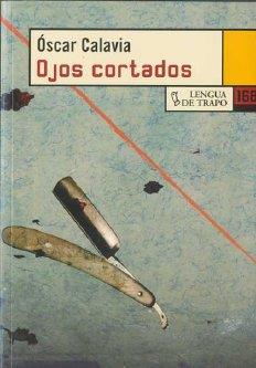 OJOS CORTADOS | 9788483810828 | CALAVIA, OSCAR