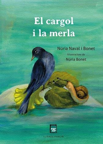 CARGOL I LA MERLA, EL | 9788418849909 | NAVAL BONET, NÚRIA