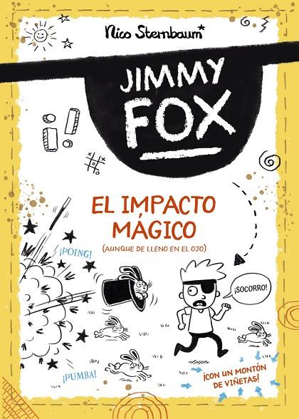 JIMMY FOX 01. EL IMPACTO MÁGICO | 9788414336519 | STERNBAUM, NICO