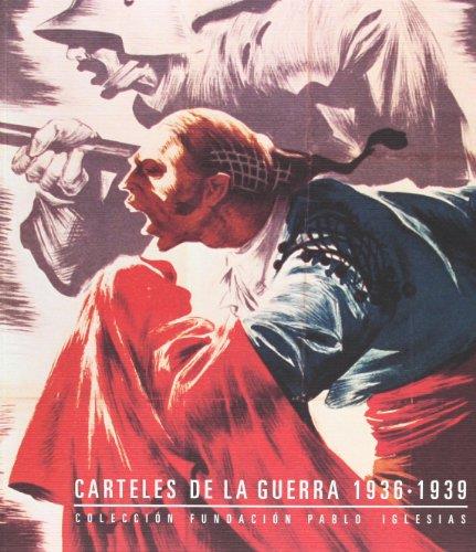 CARTELES DE LA GUERRA 1936-1939 | 9788497850452