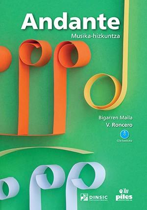 ANDANTE MUSIKA-HIZKUNTZA + CD, BIGARREN MAILA | 9788415928867 | RONCERO GOMEZ, VICENTE