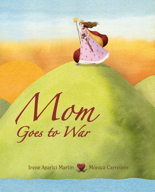 MOM GOES TO WAR | 9788415503200 | APARICI MARTIN, IRENE