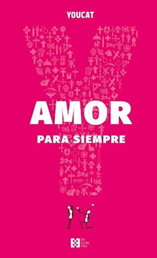 YOUCAT AMOR PARA SIEMPRE | 9788413392608