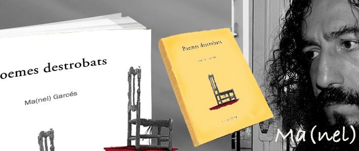 POEMES DESTROBATS | 9788416391004 | GARCÉS ROSELL, MANEL