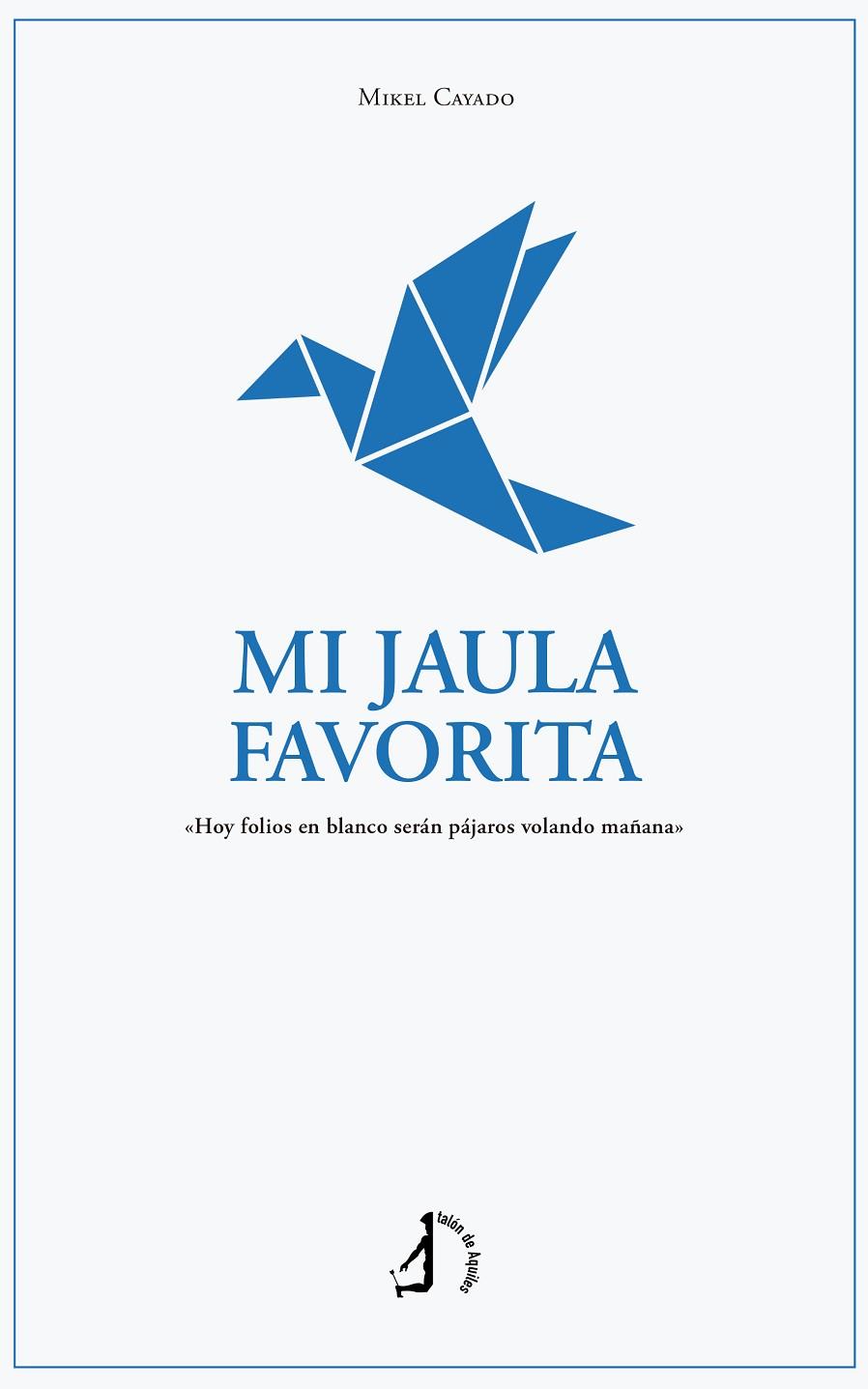 MI JAULA FAVORITA | 9788410058439 | CAYADO, MIKEL