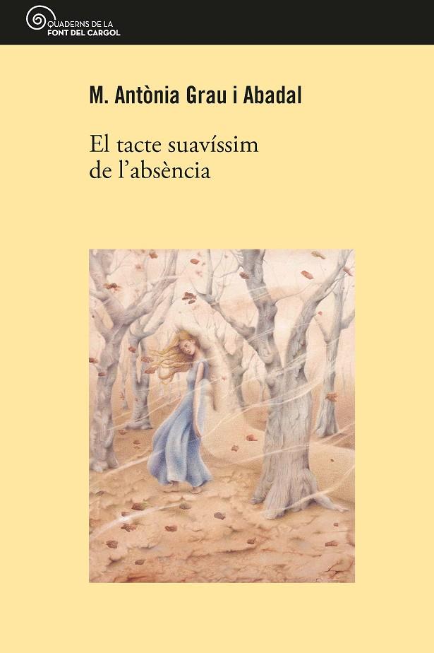 TACTE SUAVÍSSIM DE L'ABSÈNCIA, EL | 9788413560045 | GRAU I ABADAL, M. ANTONIA