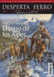 REVISTA DESPERTA FERRO HISTORIA ANTIGUA Y MEDIEVAL 59 LA SEGUNDA GUERRA PÚNICA (II). EL PASO DE LOS ALPES | 8477730306207