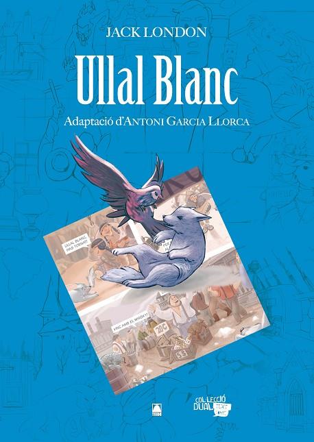ULLAL BLANC, L' (CÓMIC) | 9788430769209 | FORTUNY GINÉ, JOAN BAPTISTA / MARTÍ RAÜLL, SALVADOR / VÁNDOR, ARIEL