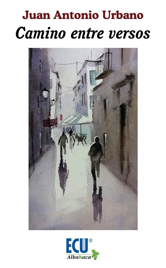 CAMINO ENTRE VERSOS | 9788417577254 | URBANO CARDONA, JUAN ANTONIO