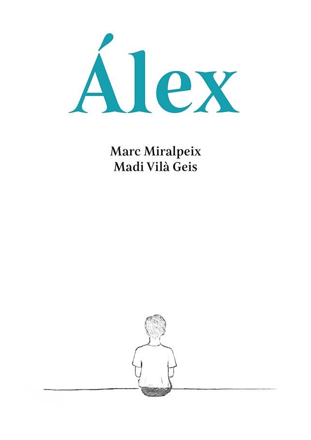 ÁLEX (ED. EN CASTELLÀ) | 9788416445790 | MIRALPEIX, MARC / VILA GEIS, MADI
