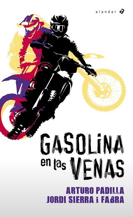 GASOLINA EN LAS VENAS | 9788414073452 | PADILLA, ARTURO / SIERRA I FABRA, JORDI