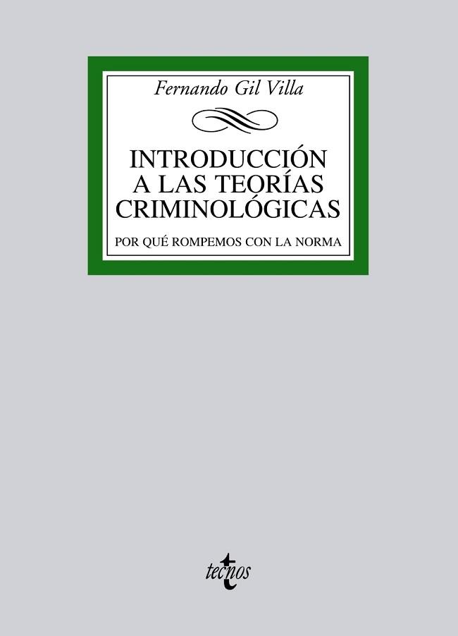 INTRODUCCIÓN A LAS TEORÍAS CRIMINOLÓGICAS | 9788430957446 | GIL VILLA, FERNANDO