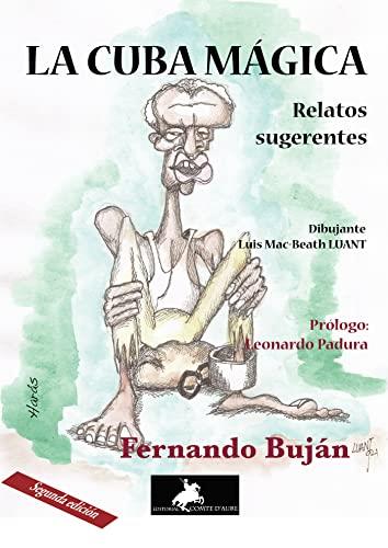 CUBA MÁGICA, LA (2ª EDICION) | 9788412460308 | BUJÁN, FERNANDO