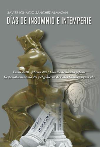 DÍAS DE INSOMNIO E INTEMPERIE | 9788411759571 | SÁNCHEZ ALMAZÁN, JAVIER IGNACIO