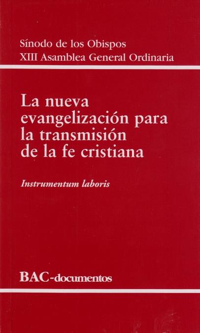 NUEVA EVANGELIZACIÓN PARA LA TRANSMISIÓN DE LA FE CRISTIANA, LA | 9788422015956 | SÍNODO DE OBISPOS