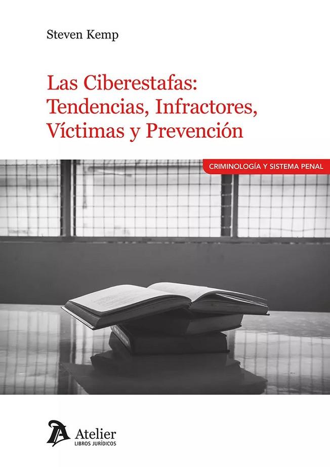 CIBERESTAFAS, LAS. TENDENCIAS, INFRACTORES, VICTIMAS Y PREVENCIÓN | 9788410174054 | KEMP, STEVEN
