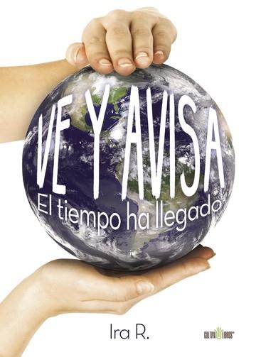 VE Y AVISA. EL TIEMPO HA LLEGADO | 9788416422234 | RANGEL, IRASEMA