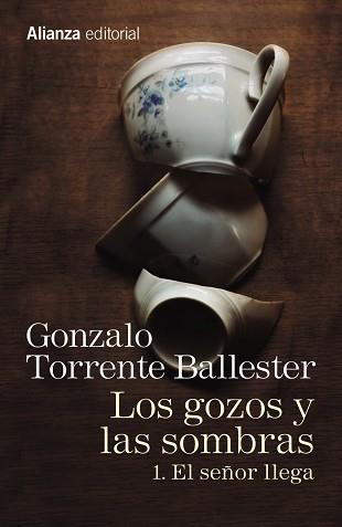 GOZOS Y LAS SOMBRAS 01, LOS : EL SEÑOR LLEGA | 9788491045755 | TORRENTE BALLESTER, GONZALO