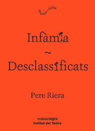 INFÀMIA / DESCLASSIFICATS | 9788498038071 | RIERA, PERE