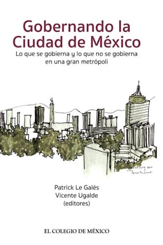 GOBERNANDO LA CIUDAD DE MÉXICO. | 9786076282366 | UGALDE, VICENTE