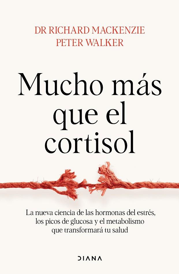 MUCHO MÁS QUE EL CORTISOL | 9788411192811 | MACKENZIE, RICHARD / WALKER, PETER