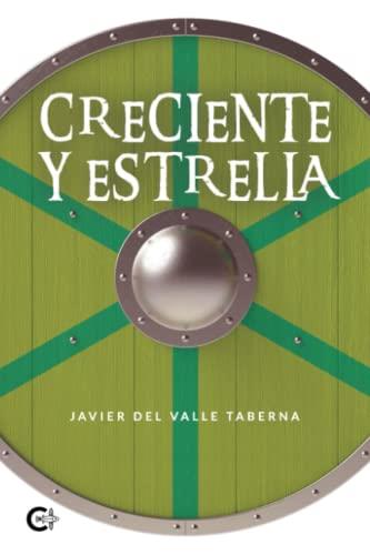 CRECIENTE Y ESTRELLA | 9788418921100 | DEL VALLE TABERNA, JAVIER