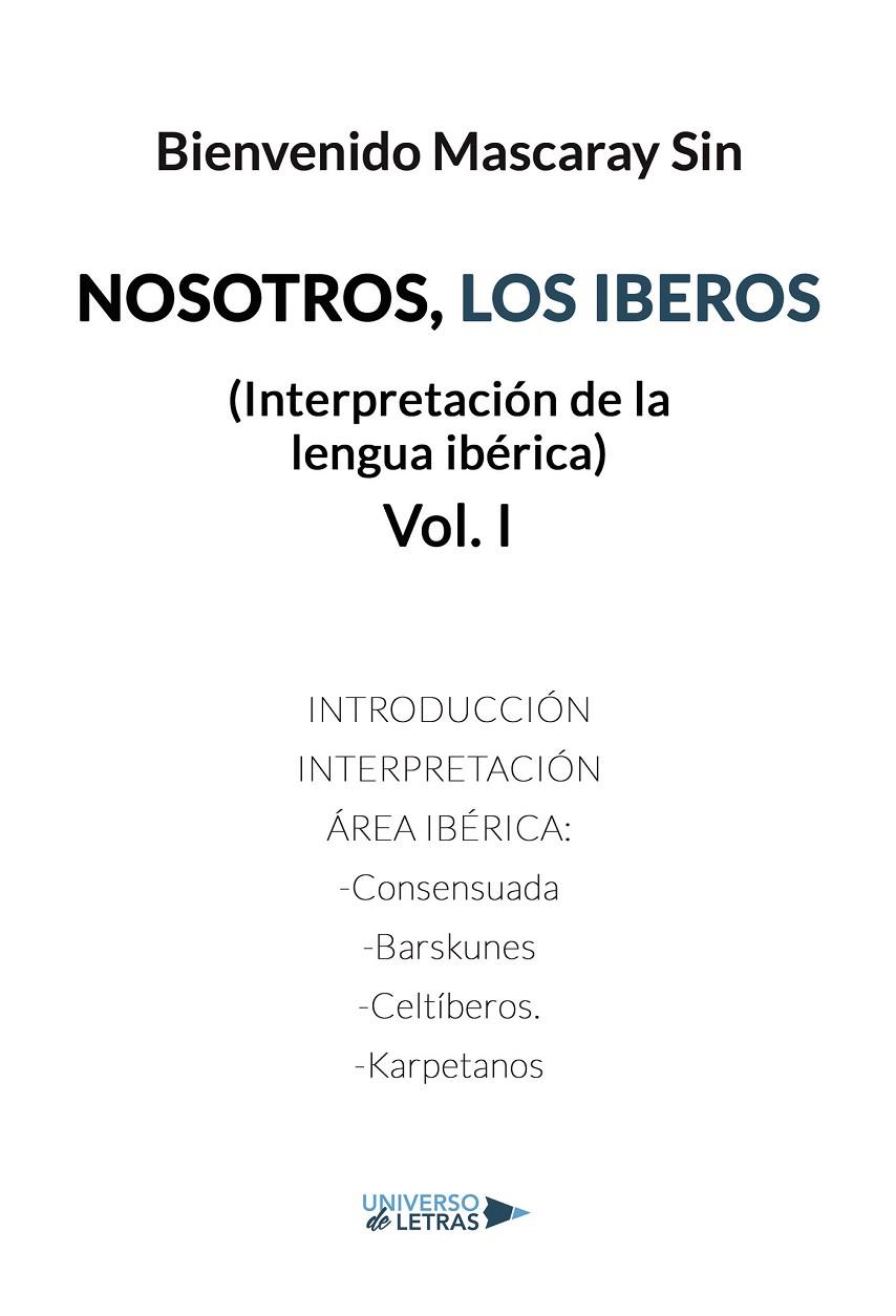 NOSOTROS, LOS IBEROS | 9788417926861 | MASCARAY SIN, BIENVENIDO