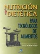 NUTRICIÓN Y DIETÉTICA PARA TECNÓLOGOS DE ALIMENTOS | 9788479784652 | MORENO ROJAS, RAFAEL