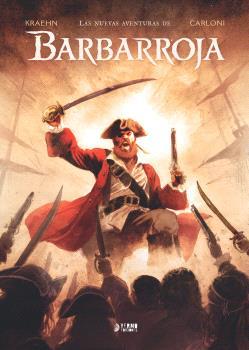 NUEVAS AVENTURAS DE BARBARROJA, LAS | 9791388029639 | KRAEHN, JEAN-CHARLES / CARLONI, STEFANO