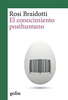 CONOCIMIENTO POSTHUMANO, EL | 9788417835866 | BRAIDOTTI, ROSI