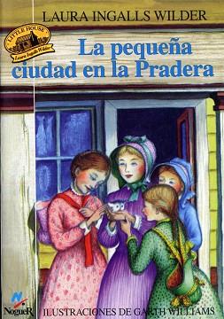 PEQUEÑA CIUDAD EN LA PRADERA, LA | 9788427932357 | INGALLS WILDER, LAURA