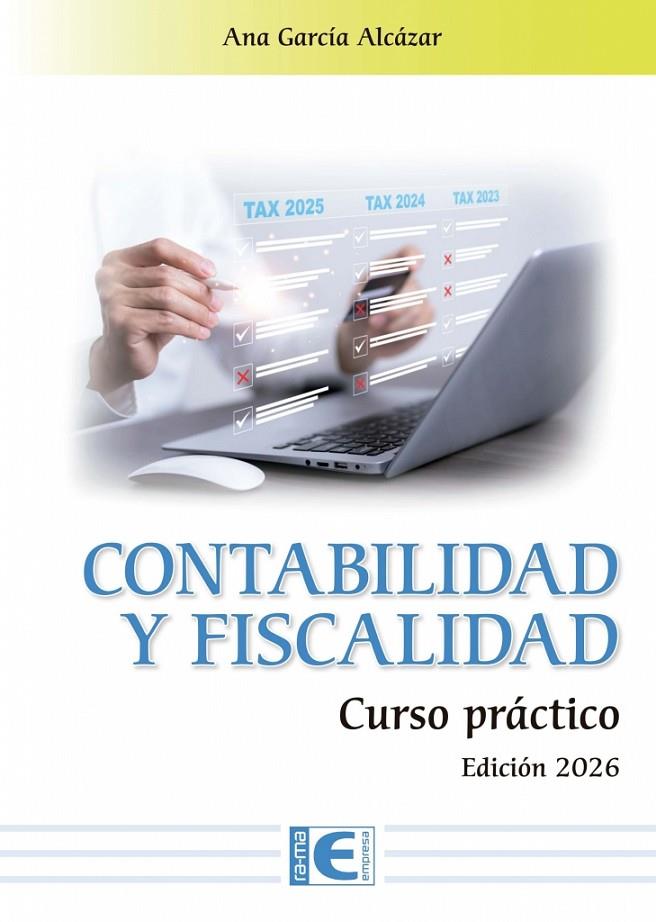 CONTABILIDAD Y FISCALIDAD CURSO PRACTICO (EDICIÓN 2026) | 9791388059919 | GARCIA ALCAZAR, ANA