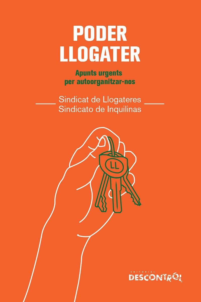PODER LLOGATER : APUNTS URGENTS PER AUTOORGANITZAR-NOS | 9788418283901 | SINDICAT DE LLOGATERES I SINDICATO DE INQUILINAS