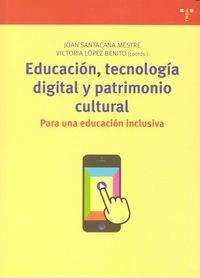 EDUCACIÓN, TECNOLOGÍA DIGITAL Y PATRIMONIO CULTURAL | 9788497048514