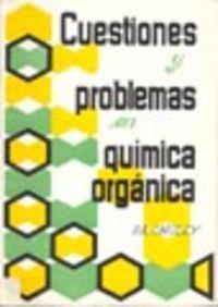 CUESTIONES Y PROBLEMAS EN QUÍMICA ORGÁNICA | 9788420001838 | ONGLEY, P. A.