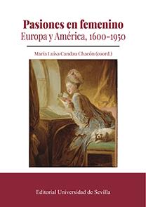 PASIONES EN FEMENINO | 9788447228621 | CANDAU CHACÓN, MARÍA LUISA / ÁLVAREZ FAEDO, MARÍA JOSÉ / COUSO LIÁÑEZ, ANTONIO JOSÉ / GONZÁLEZ GÓMEZ