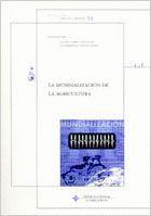 MUNDIALIZACION DE LA AGRICULTURA, LA | 9788484271437 | CASTILLO, JUAN SEBASTIAN