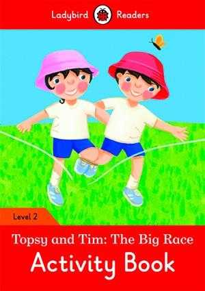 TOPSY AND TIM THE BIG RACE. ACTIVITY BOOK (LADYBIRD) | 9780241254561 | TEAM LADYBIRD READERS