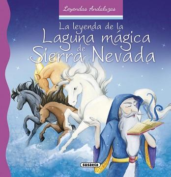 LEYENDA DE LA LAGUNA MÁGICA DE SIERRA NEVADA, LA | 9788467742466 | MARÍN, LORENA