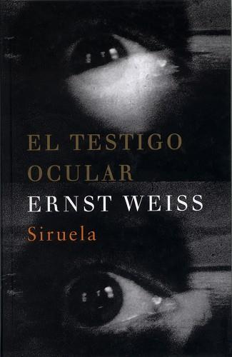 TESTIGO OCULAR, EL | 9788478446582 | WEISS, ERNST