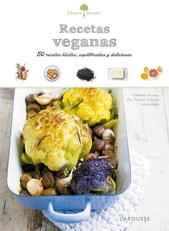 SABORES & BIENESTAR : RECETAS VEGANAS | 9788416641796 | LAROUSSE EDITORIAL