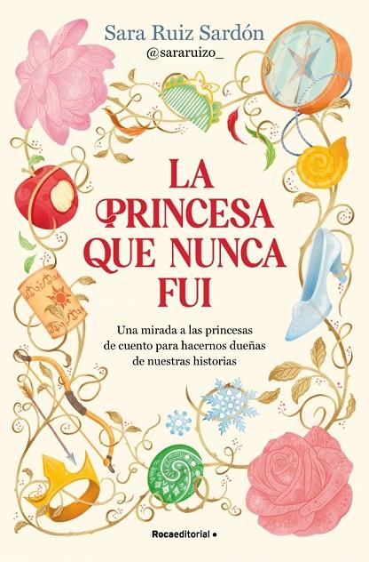PRINCESA QUE NUNCA FUI, LA | 9791387629496 | RUIZ SARDÓN, SARA