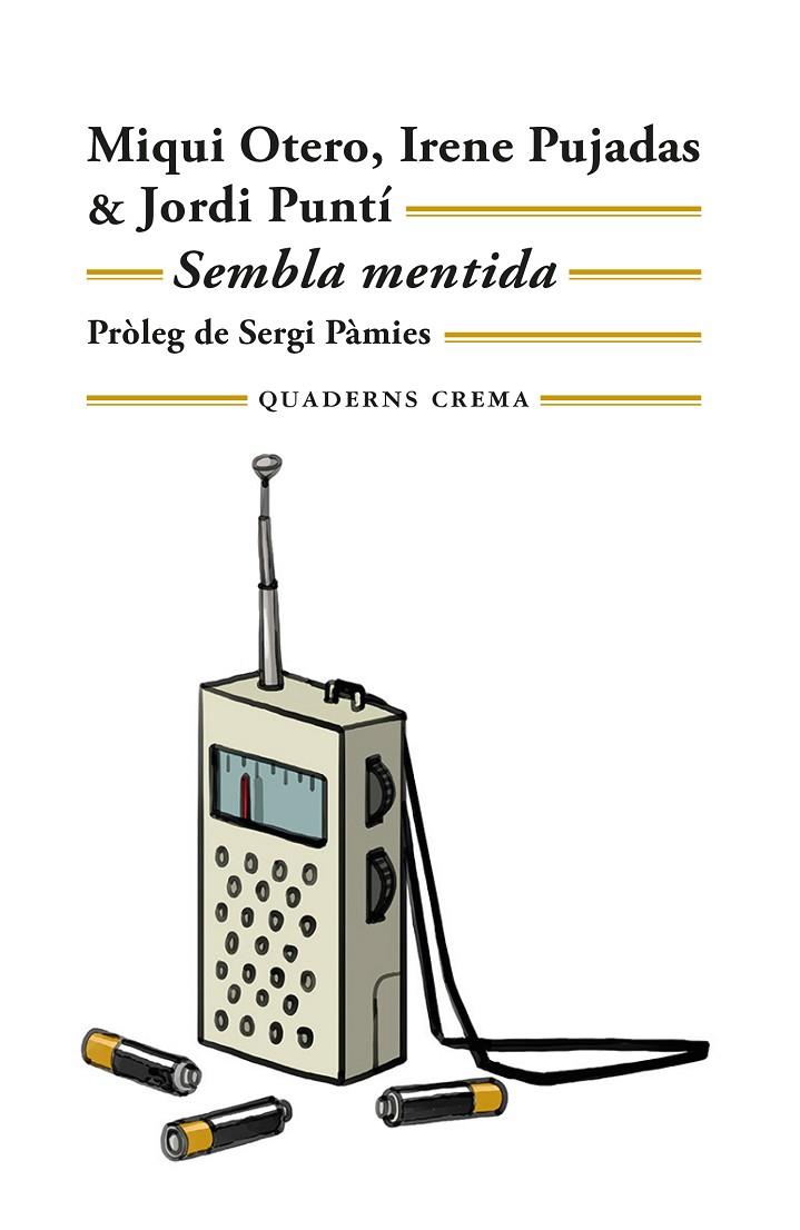 SEMBLA MENTIDA | 9788477277187 | PUNTI, JORDI / PUJADAS, IRENE / OTERO, MIQUI