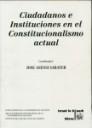 CIUDADANOS E INSTITUCIONES EN EL CONSTITUCIONALISMO ACTUAL | 9788480024099 | ASENSI SABATER, JOSÉ