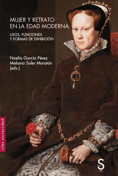 MUJER Y RETRATO EN LA EDAD MODERNA | 9788419077851 | GARCÍA PÉREZ, NOELIA/SOLER MORATÓN, MELANIA
