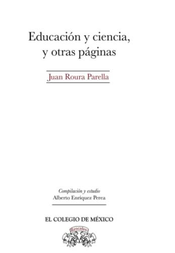 EDUCACIÓN Y CIENCIA, Y OTRAS PÁGINAS | 9786076283783 | ROURA PARELLA, JUAN