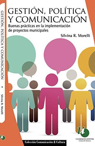 GESTIÓN, POLÍTICA Y COMUNICACIÓN | 9789879468548 | MORELLI, SILVINA